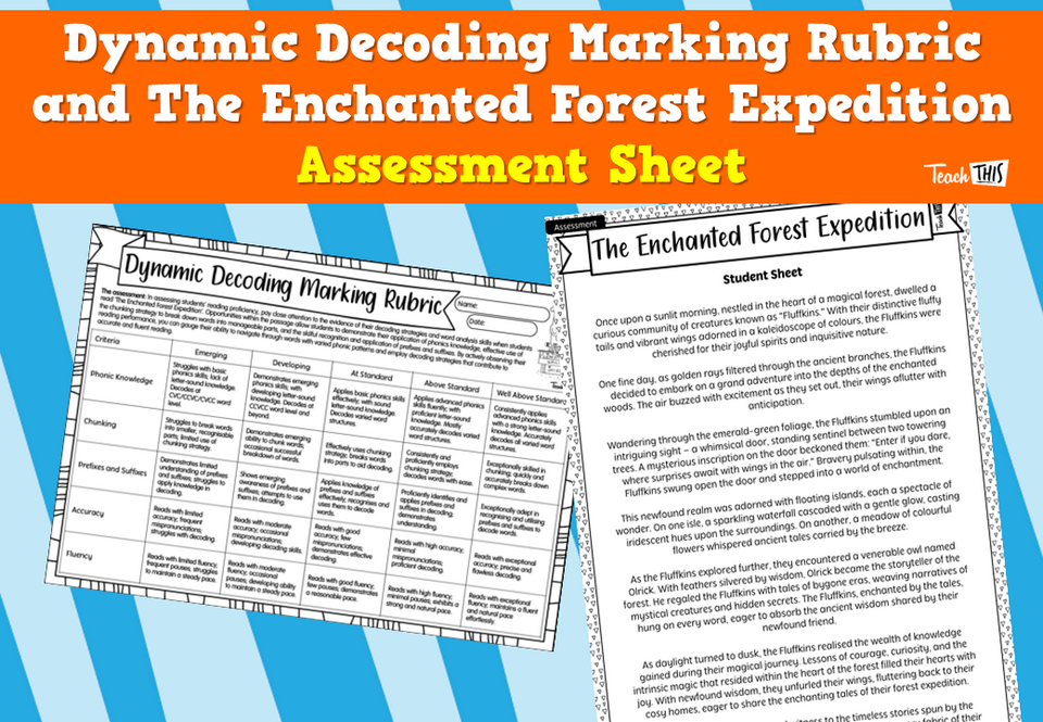 Dynamic Decoding Marking Rubric and The Enchanted Forest Expedition Assessment Sheet