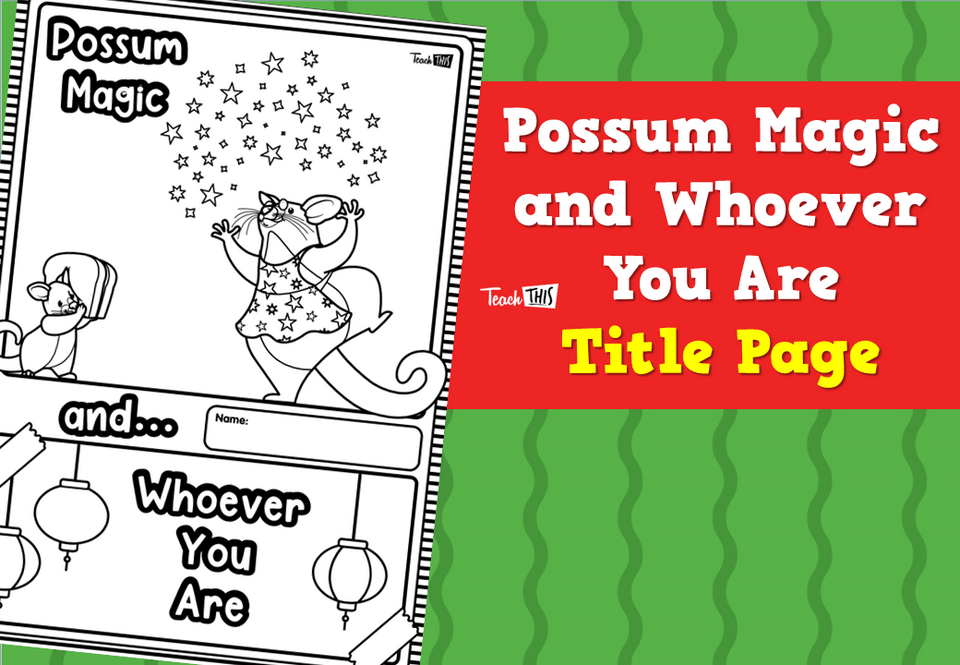 Possum Magic and Whoever You Are - Title Page