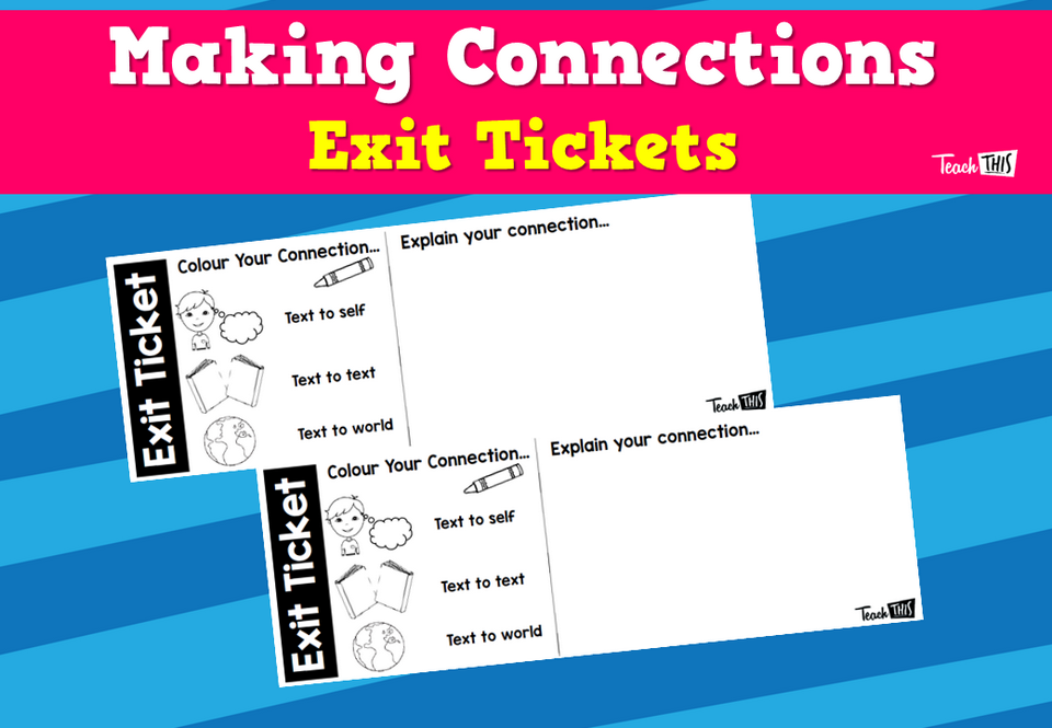 Making Connections Exit Tickets
