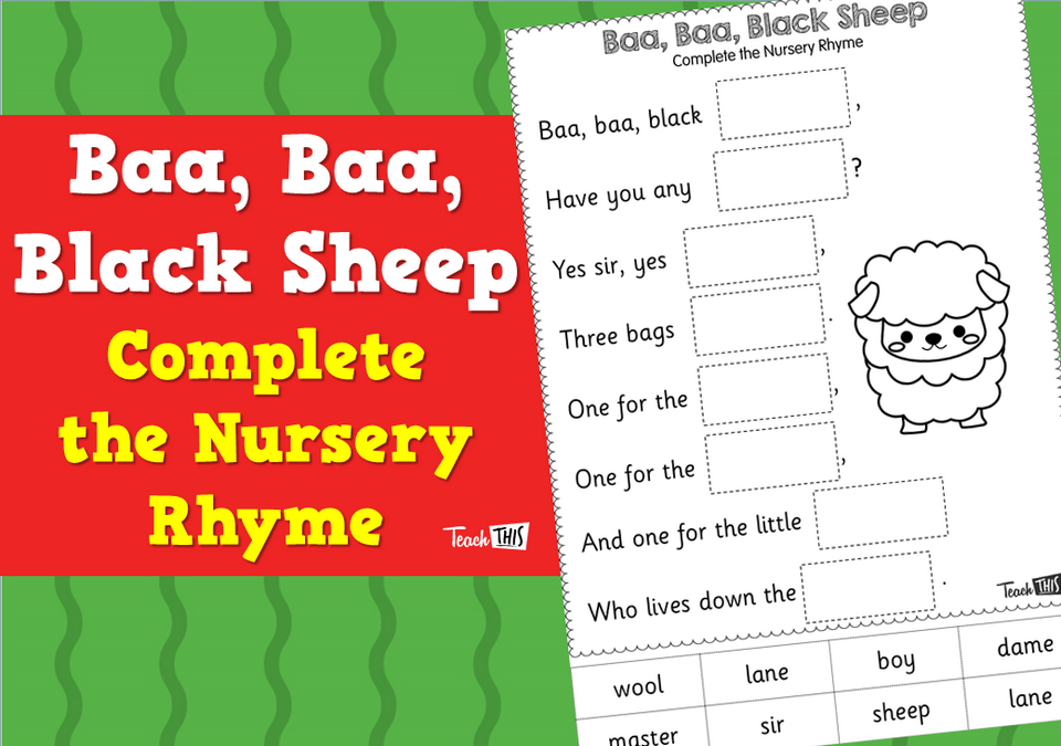 Baa, Baa, Black Sheep - Complete the Nursery Rhyme