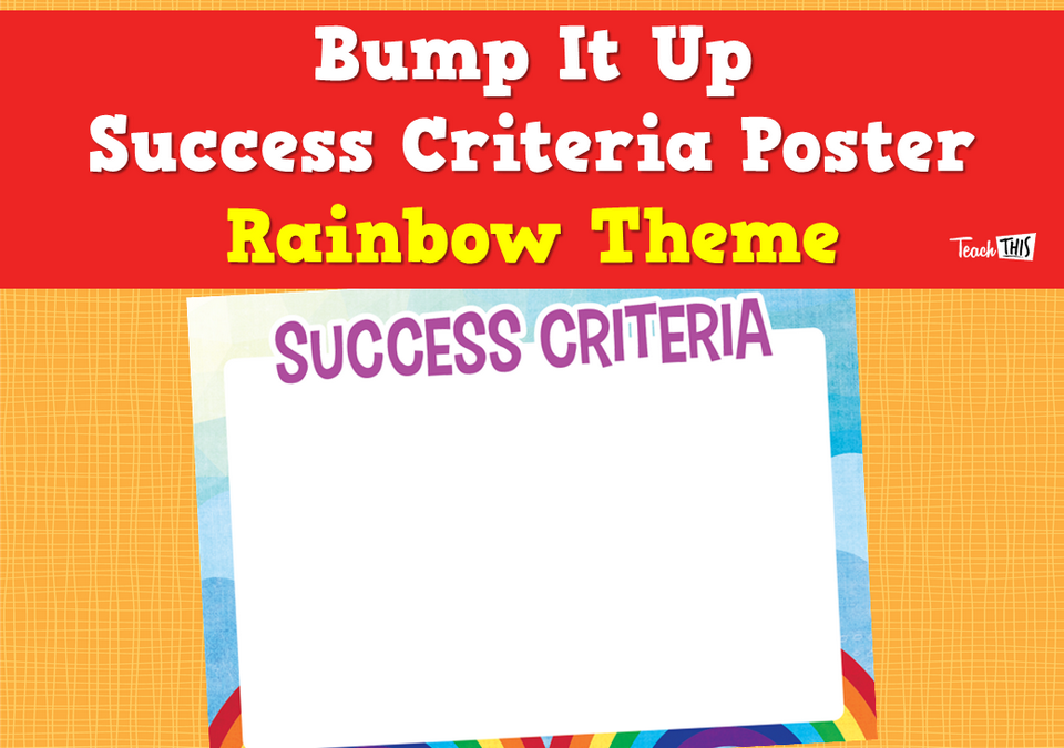 Bump It Up Success Criteria Poster - Rainbow Theme