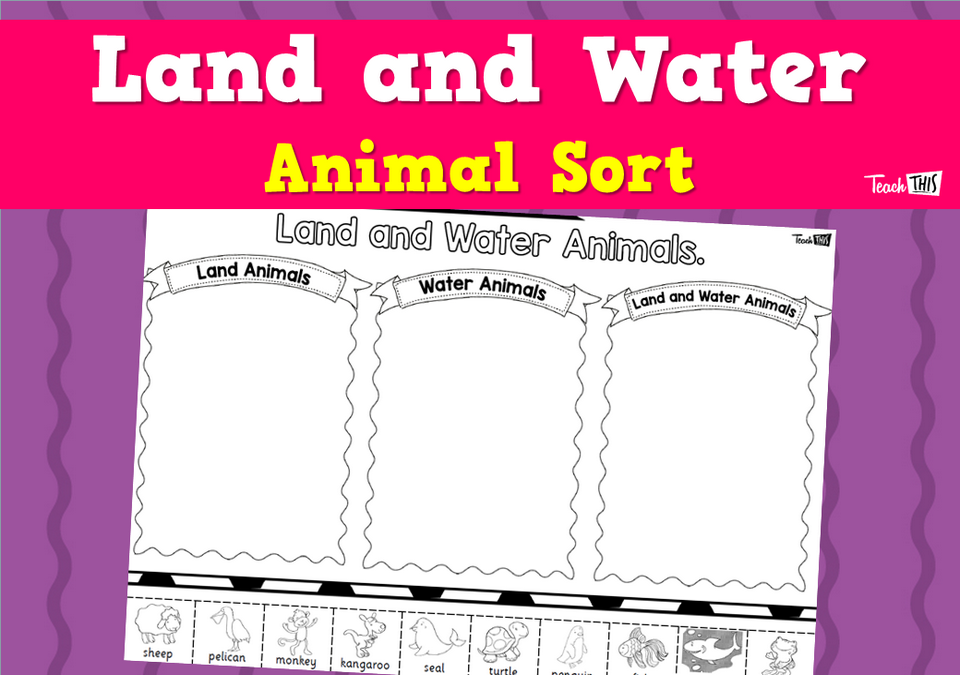 Land and Water Animal Sort