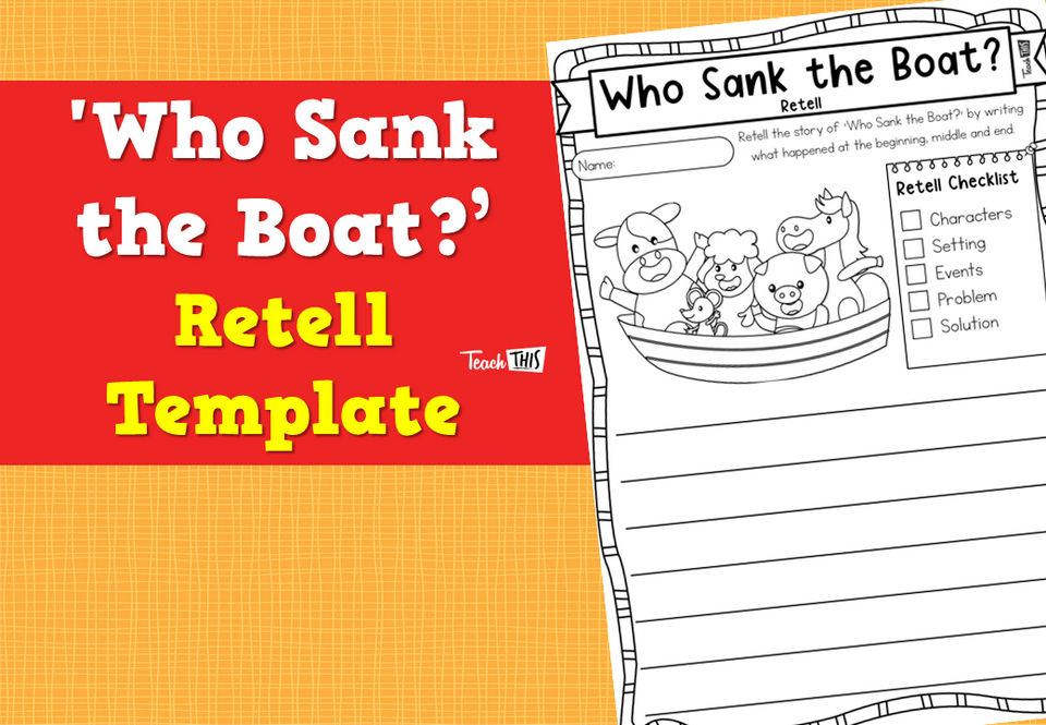 'Who Sank the Boat?’ Retell Template