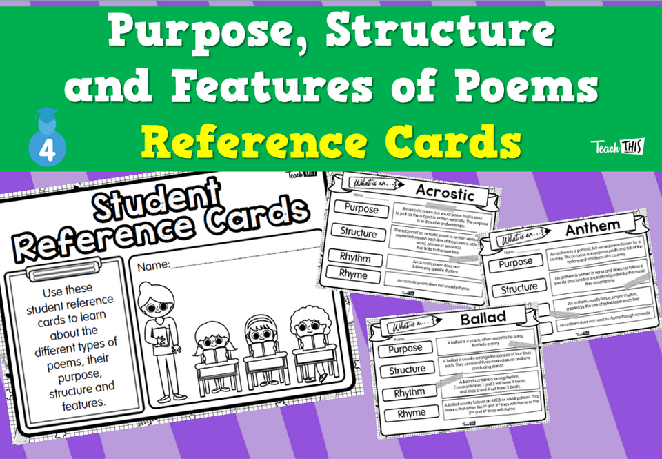 Purpose, Structure and Features of Poems - Student Reference Cards