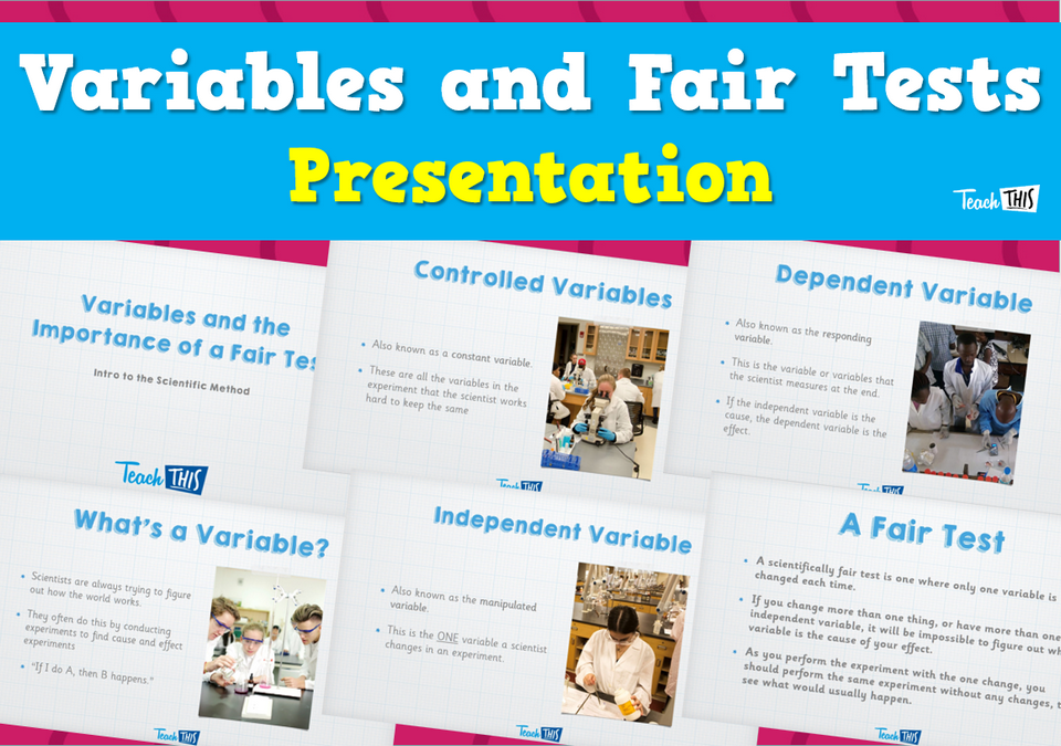 Variables and Fair Tests