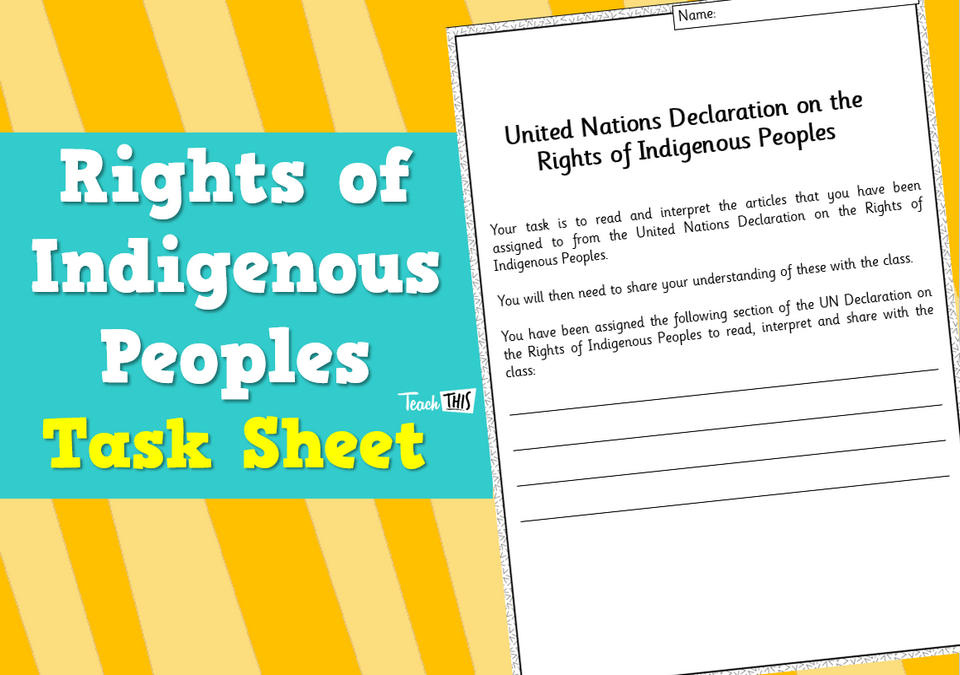 UN Declaration on the Rights of Indigenous Peoples - Task Sheet