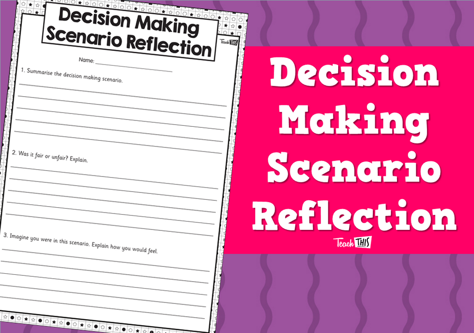 Decision Making Scenario Reflection