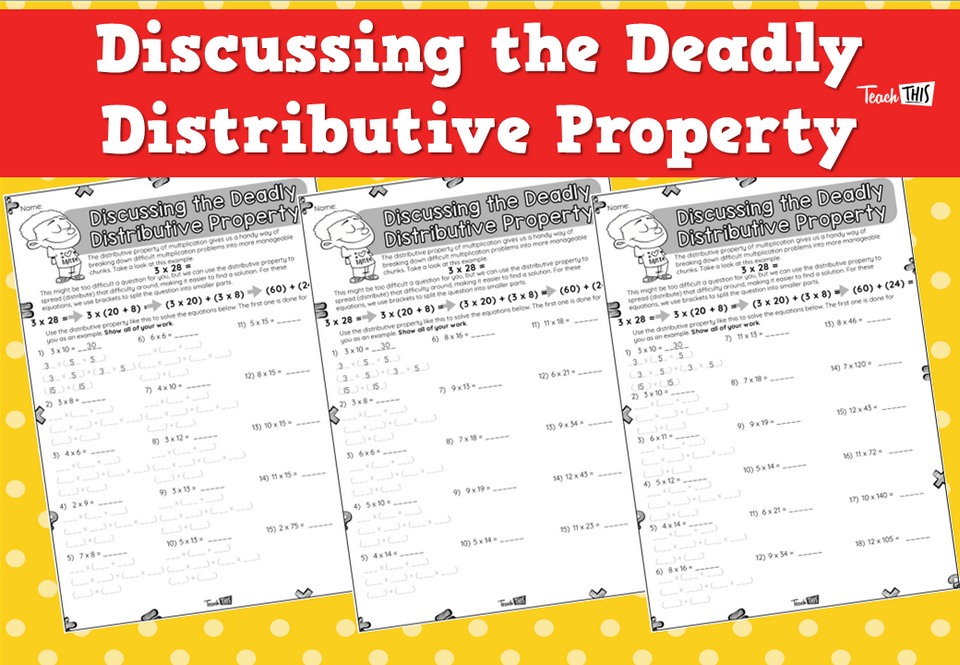Discussing the Deadly Distributive Property