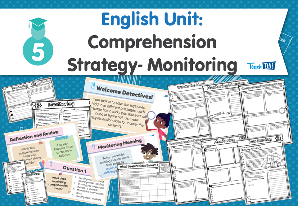 English Unit: Comprehension Strategy - Monitoring