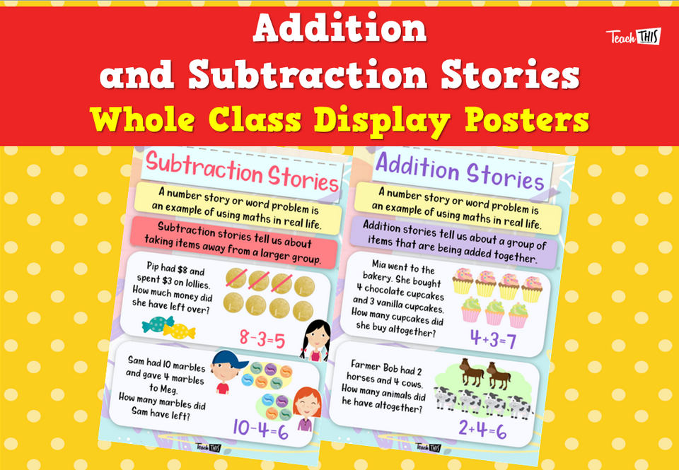 Addition and Subtraction Stories – Whole Class Display Posters