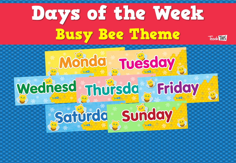 Days of the Week - Busy Bee Theme