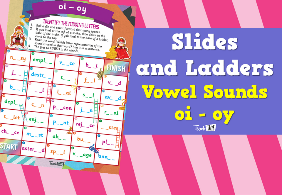 Slides and Ladders – Vowel Sounds oi - oy