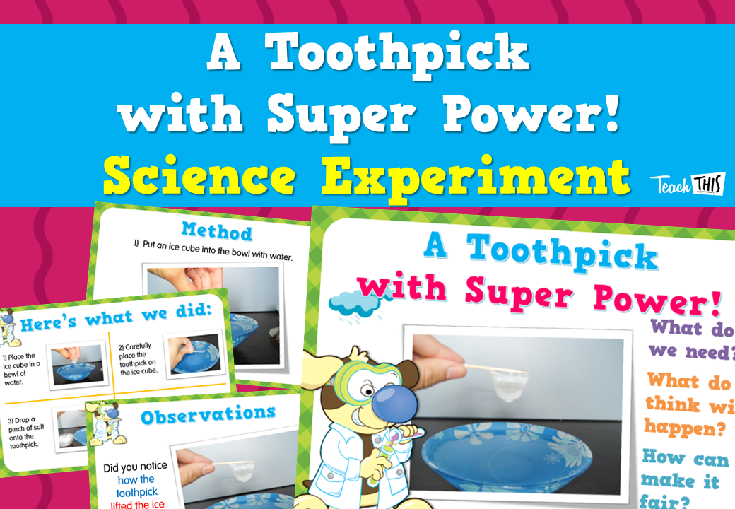 A Toothpick with Super Power!