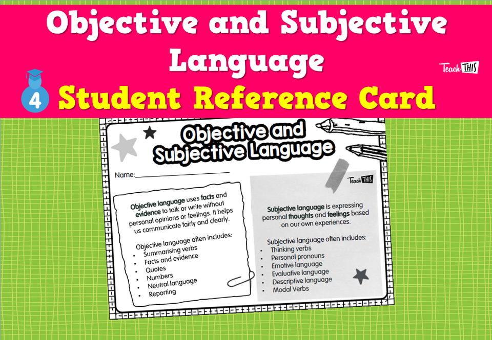 Objective and Subjective Language - Student Reference Card