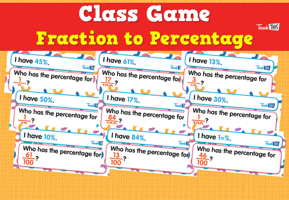 Class Game - Fraction to Percentage