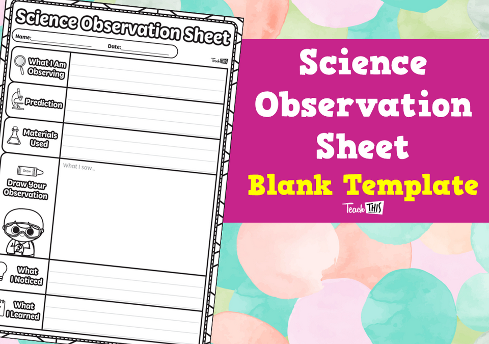Science Observation Sheet - Blank Template
