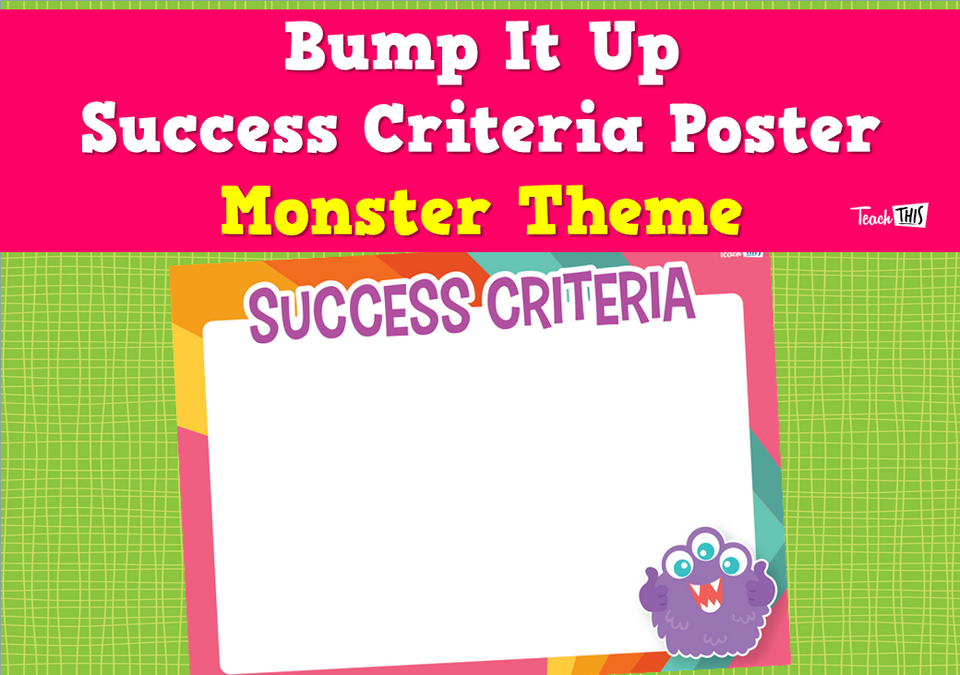 Bump It Up Success Criteria Poster - Monster Theme