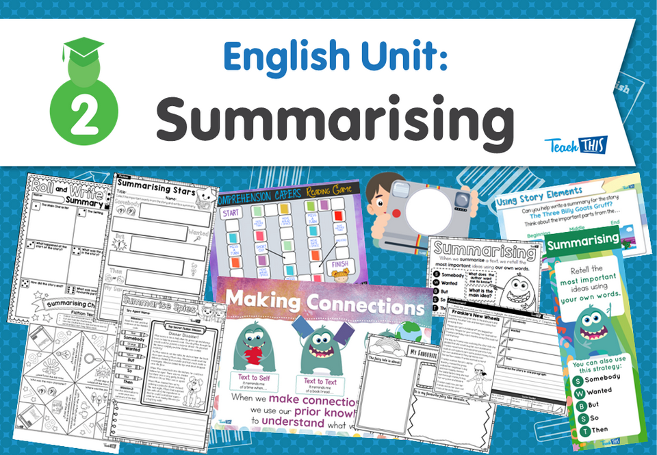 English Unit: Summarising