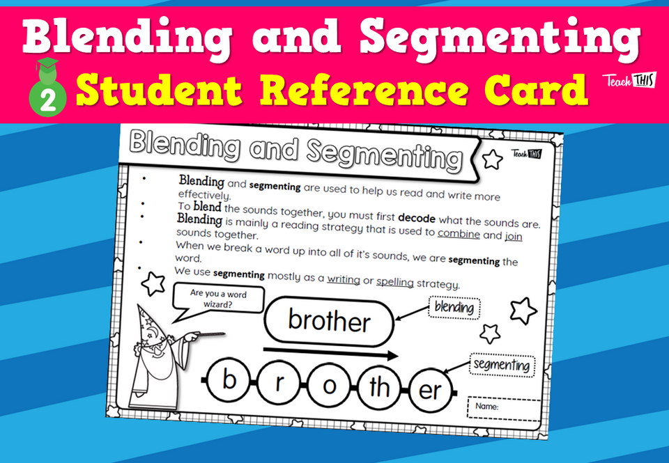 Blending and Segmenting - Student Reference Card