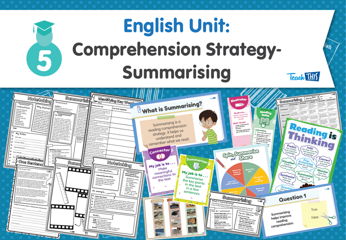 English Unit: Comprehension Strategy- Summarising