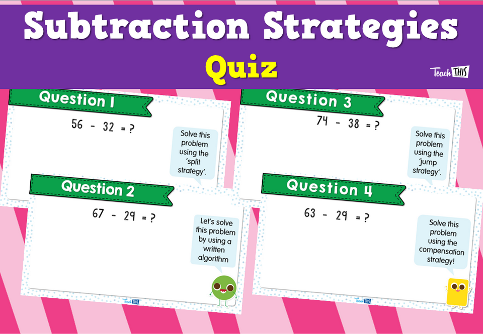 Subtraction Strategies Quiz