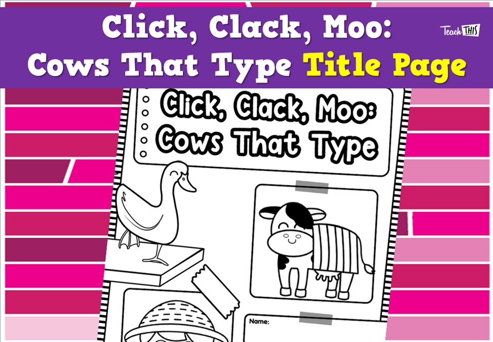 Click, Clack, Moo: Cows That Type - Title Page