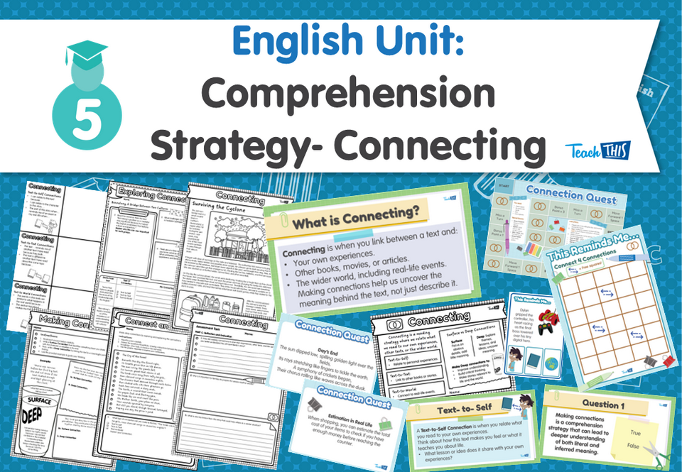 English Unit - Comprehension Strategy - Connecting