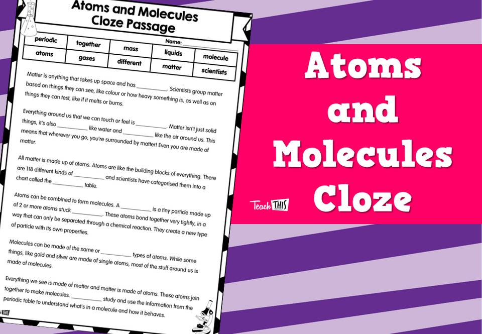 Atoms and Molecules Cloze