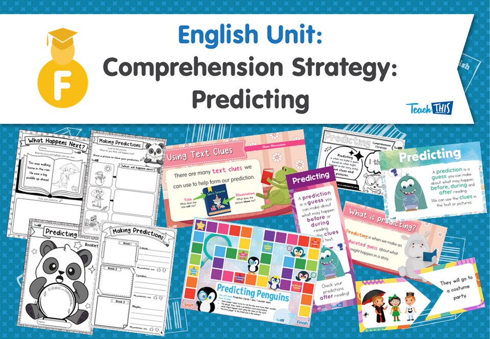 English Unit: Comprehension Strategy: Predicting