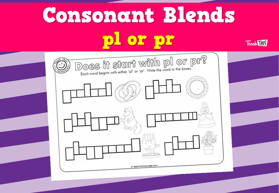 Consonant Blends - pl or pr