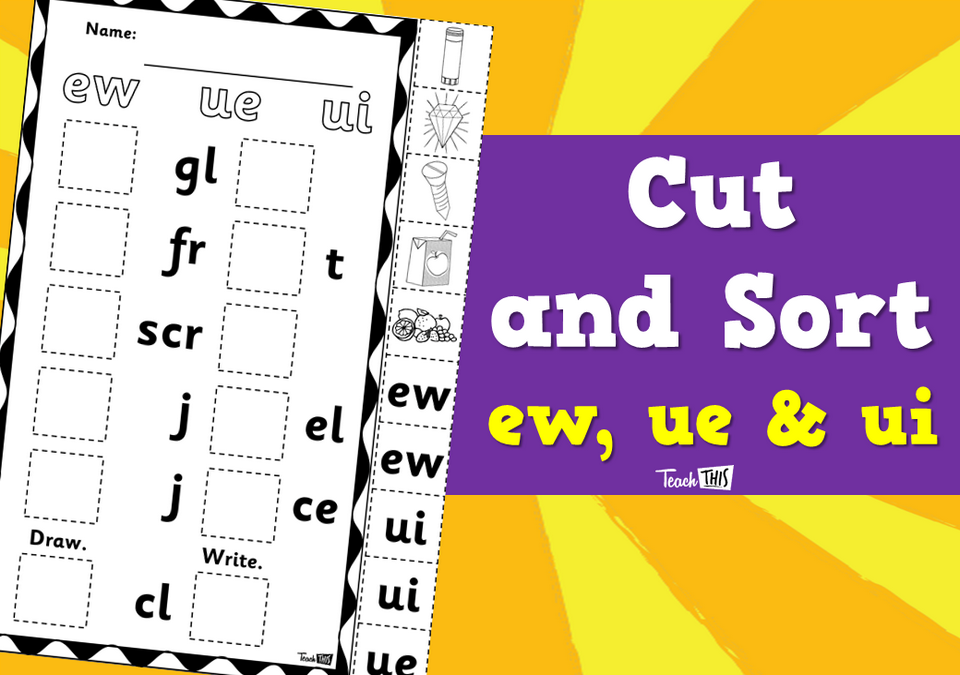 Cut and Sort - ew, ue & ui