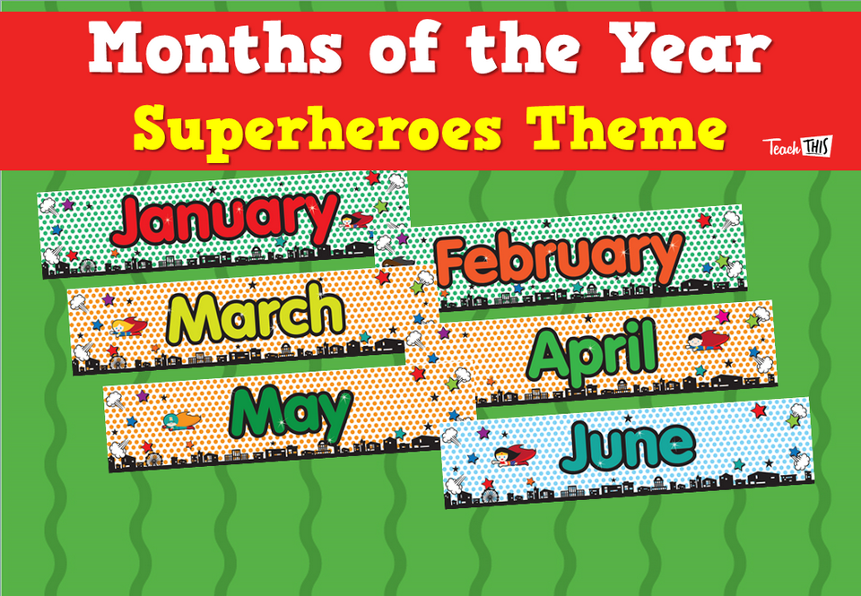 Months of the Year - Superheroes Theme