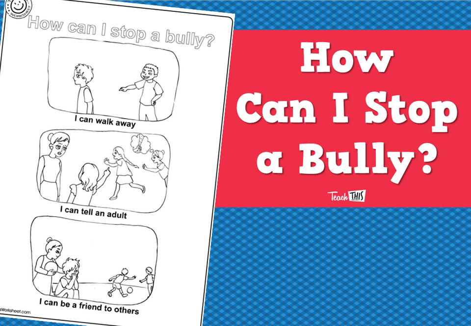 How Can I Stop a Bully