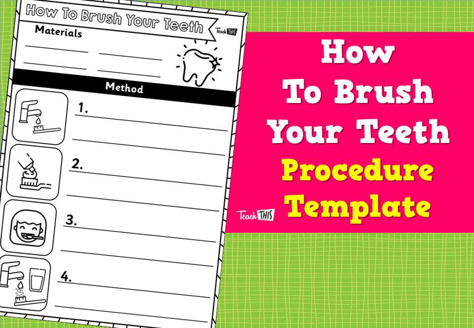 How To Brush Your Teeth Procedure Template