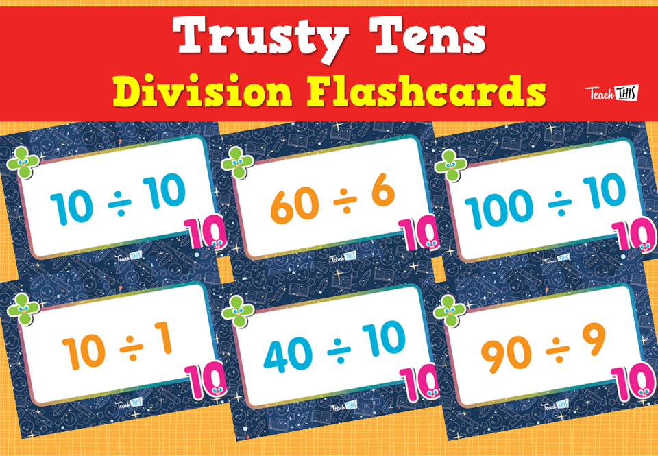 Trusty Tens- Division Flashcards