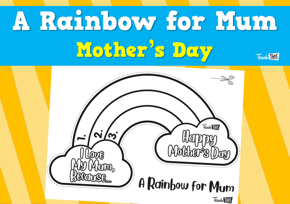 A Rainbow for Mum - Mother's Day