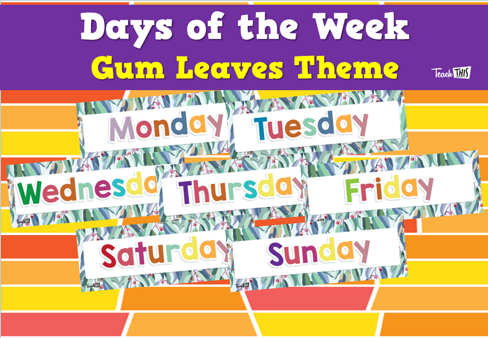 Days of the Week - Gum Leaves Theme