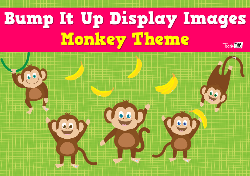 Bump It Up Display Images - Monkey Theme