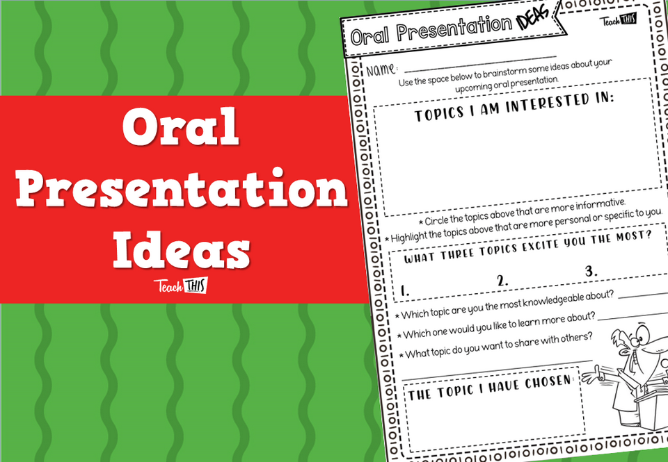 Oral Presentation Ideas