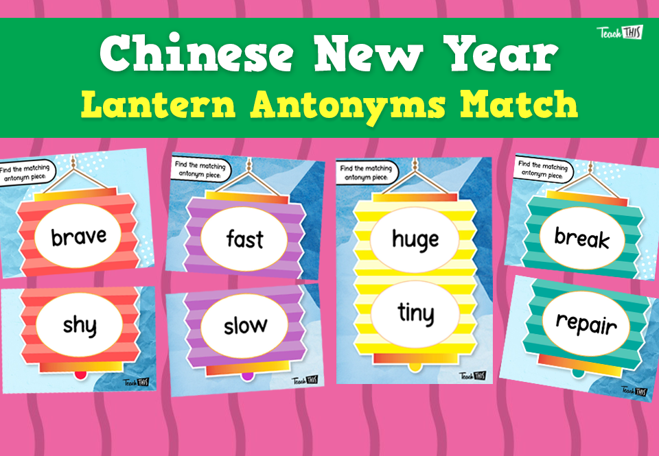 Chinese New Year - Lantern Antonyms Match