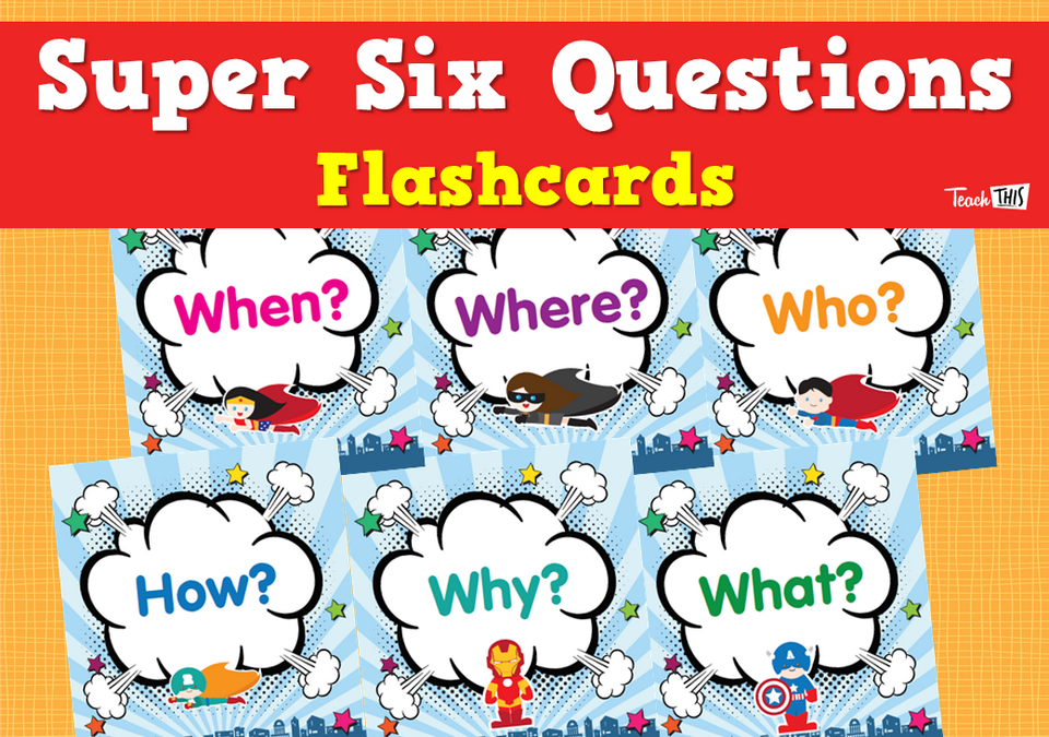Super Six Questions Flashcards
