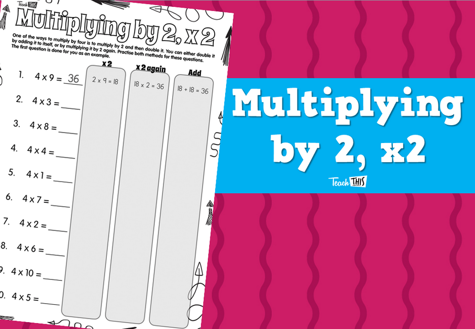 Multiplying by 2, x2