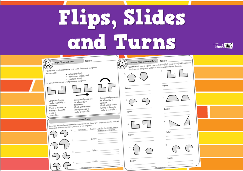 Flips, Slides and Turns