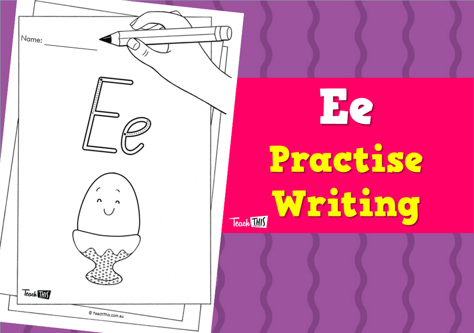 Ee - Practise Writing
