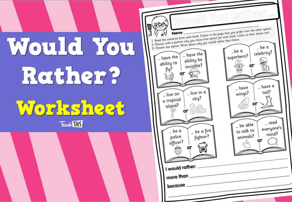 Would You Rather? - Worksheet