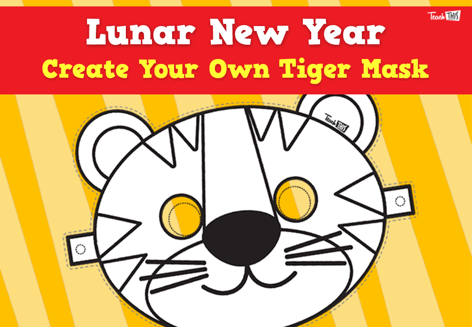 Lunar New Year - Create A Tiger Mask