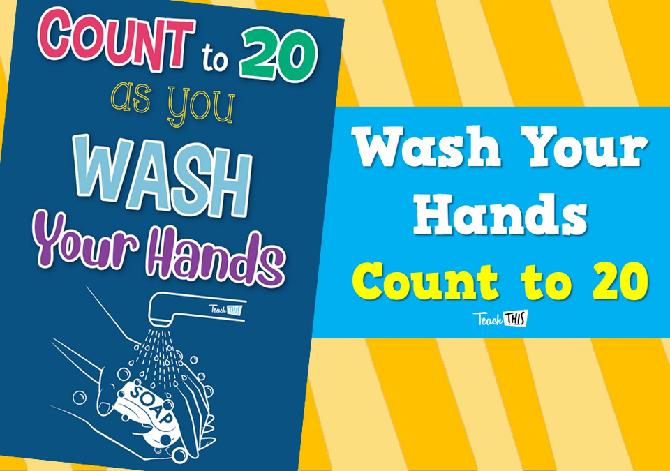 Wash Your Hands - Count to 20