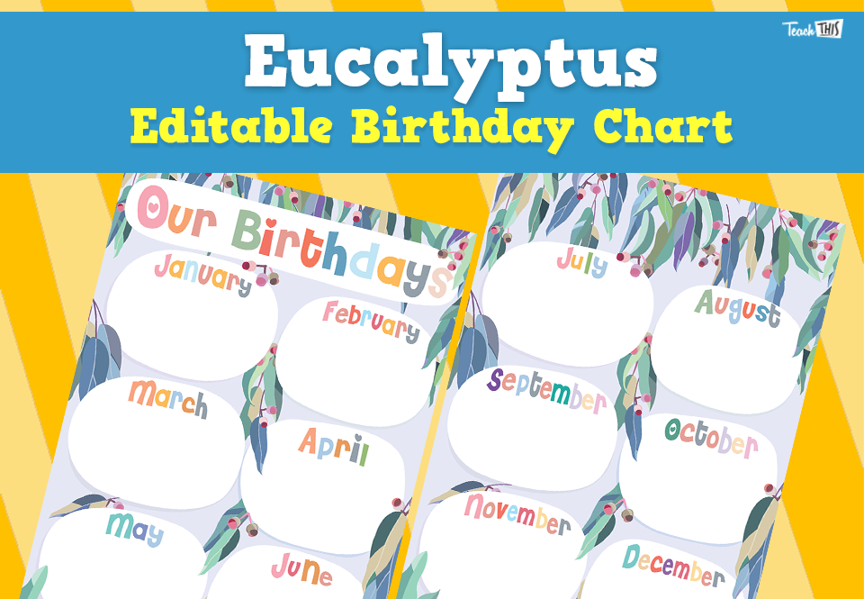 Eucalyptus - Editable Birthday Chart