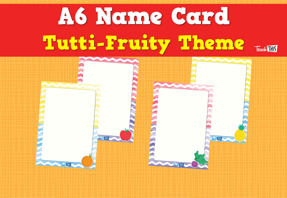 A6 Name Card - Tutti-Fruity Theme