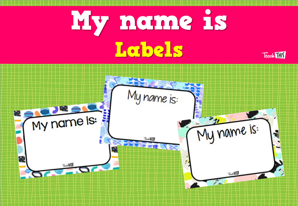 My name is - Labels